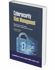 Cybersecurity Risk Management: Mastering the Fundamentals Using the NIST Cybersecurity Framework 1st Edition