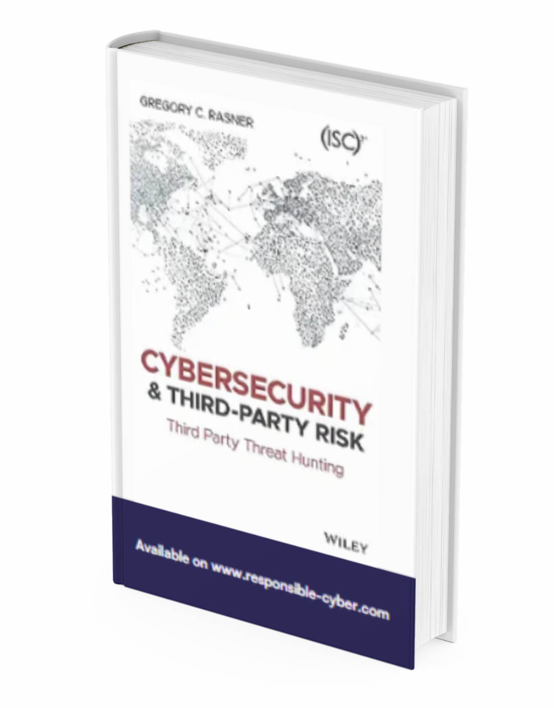 Cybersecurity and Third-Party Risk: Third Party Threat Hunting 1st Edition