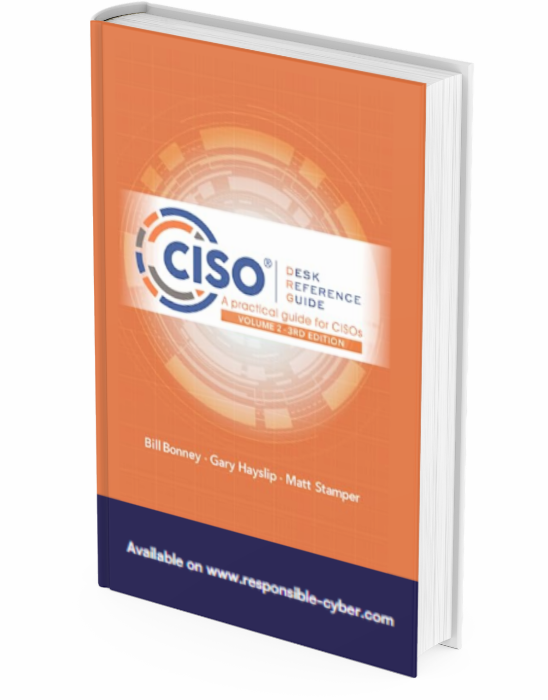 CISO Desk Reference Guide: A Practical Guide for CISOs Volume 2 Paperback – July 5, 2023